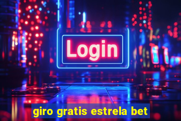 giro gratis estrela bet